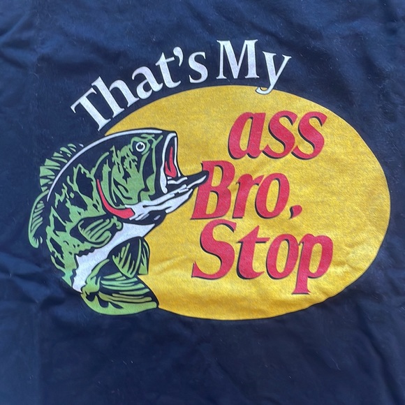 Funny Bass Pro Shop Tee - Picture 3 of 4